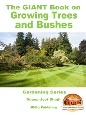 cover image of The GIANT Book on Growing Trees and Bushes